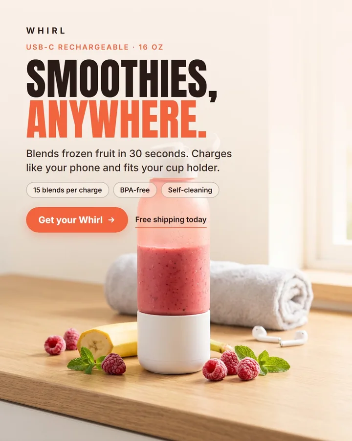 Whirl static ad: Whirl Go Portable Blender, 16 oz